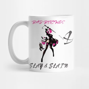 BAD BITCHES SLAY AND SLAIN Mug